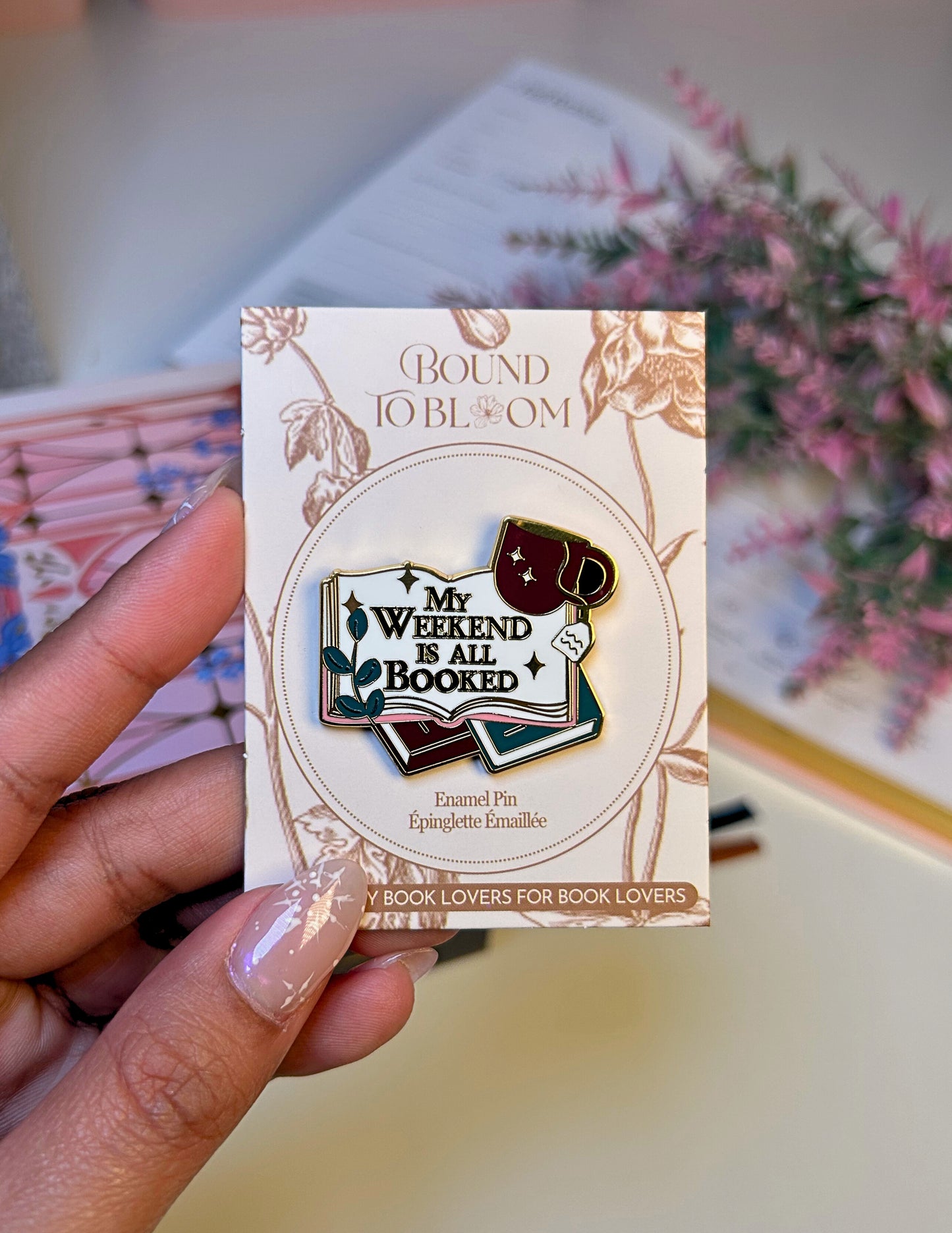 My Weekend Is All Booked Enamel Pin