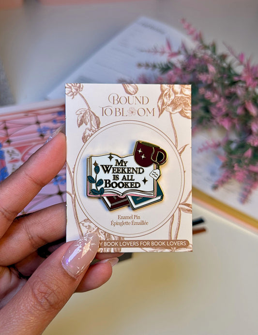 My Weekend Is All Booked Enamel Pin